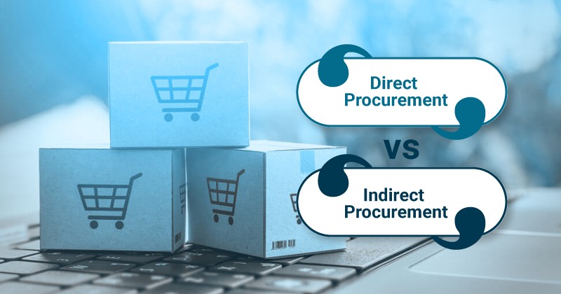 Direct vs Indirect Procurement: What are the key differences?